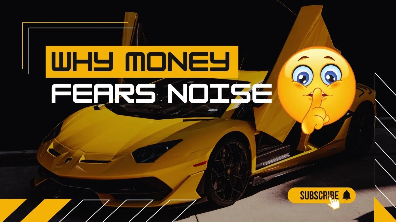 Money Fears Noise - Why Billionaires Embrace Quiet Wealth