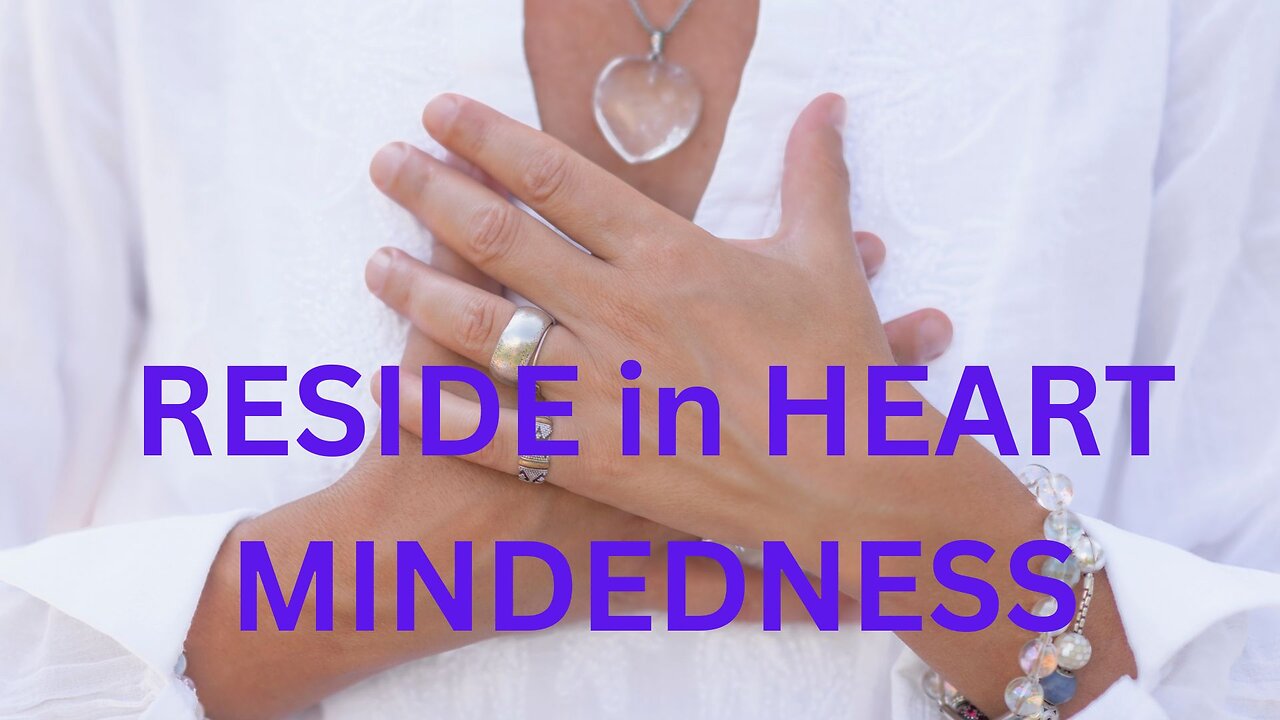 RESIDE in HEART RESIDE in HEART MINDEDNESS ~JARED RAND GLOBAL MEDITATION CALL 03-30-2025