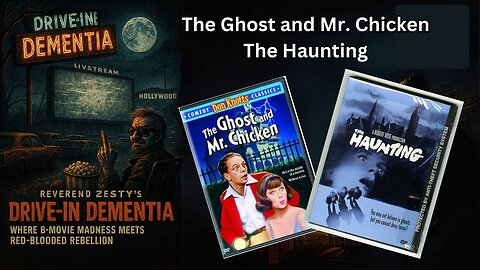 Drive-In Dementia: The Haunting & The Ghost and Mr. Chicken