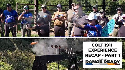 Colt 1911 Experience at Range Ready Recap | Pt. 1