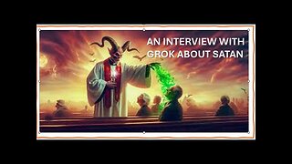 An Interview of Grok About the Devil.