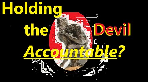 Holding the Devil Accountable?
