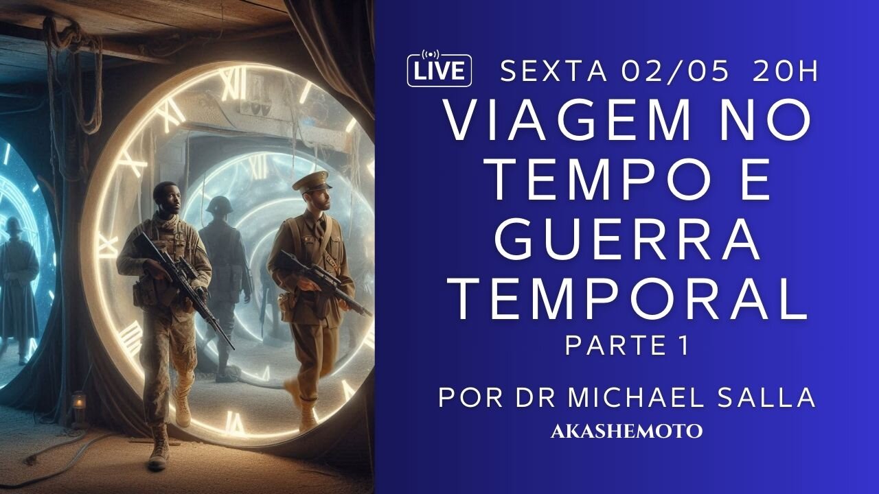Viagem no tempo e Guerra Temporal | Live 02 mai 2025