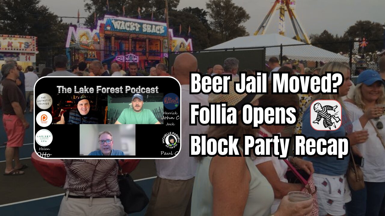 🎙️ Follia Opens 🍝, Beer Jail Moves 🍺 & Block Party Recap 🎉 | Lake Forest Podcast