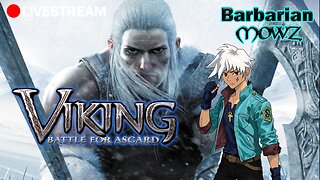 BARBARIC STREAM!! VIKING: BATTLE FOR ASGARD