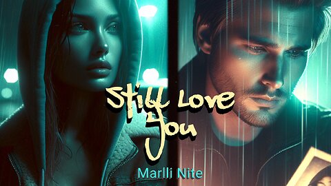 Still Love You