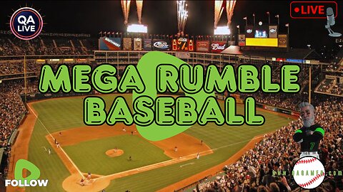 ⚾QAGamer Live | Mega Rumble Baseball Series (Games 11 & 12)