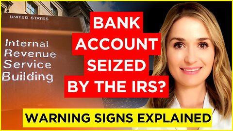 The IRS CAN Take Money from Your BANK Account - How It Happens & How to Stop It
