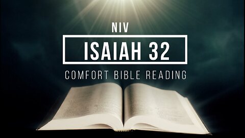 Isaiah Chapter 32: Reading the Book of Isaiah ( NIV )