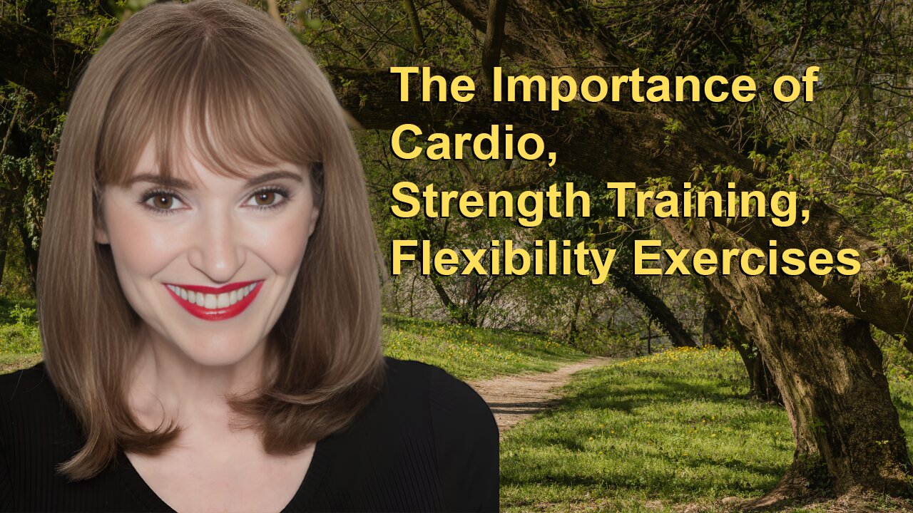 The Importance of Cardio, Strength Training and Flexibility Exercises
