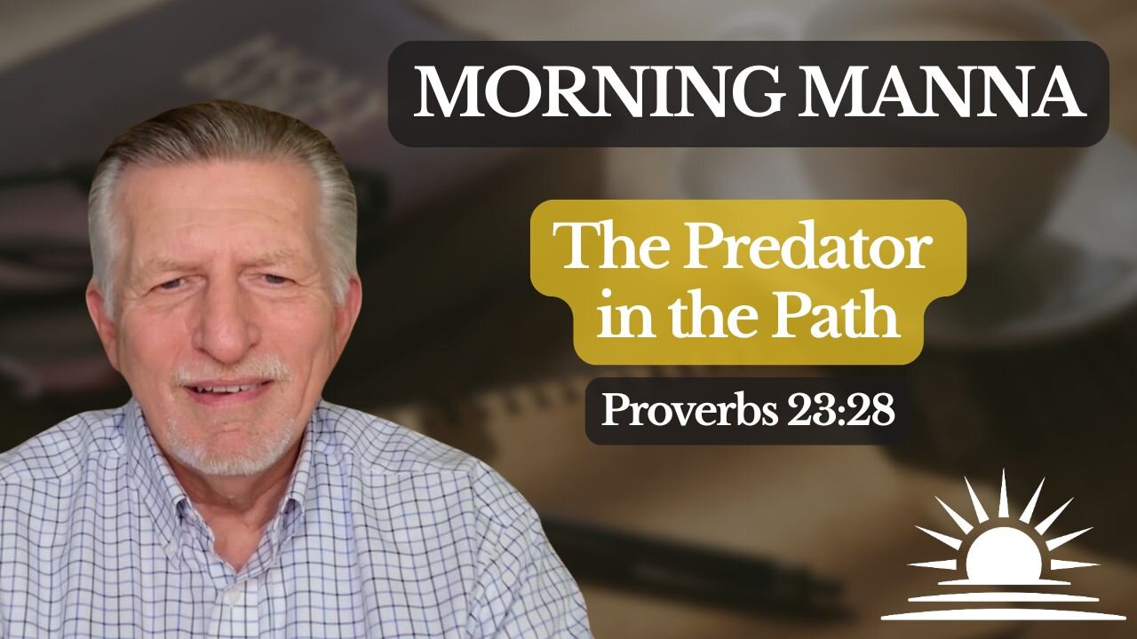 Date: May 5, 2026. Lesson 87-2026. Title: The Predator in the Path