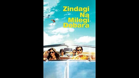 Zindagi Na Milegi Dobara full HD movie