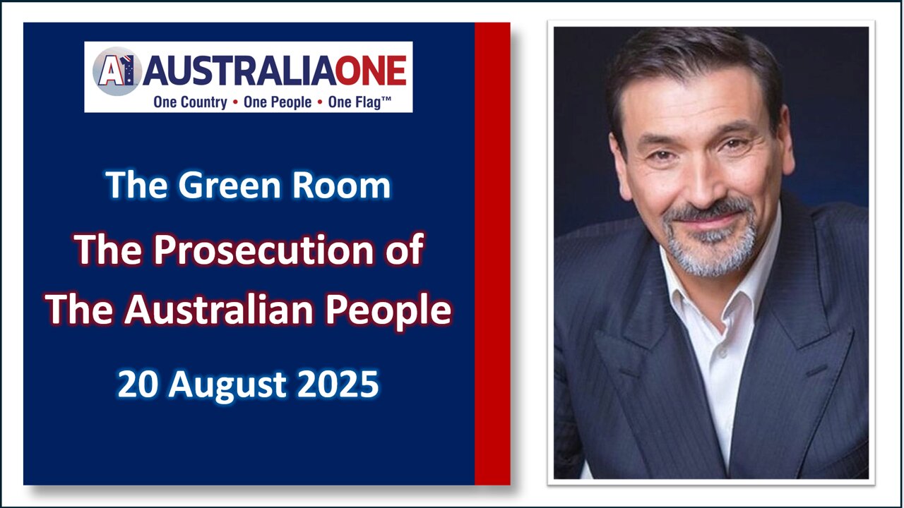 AustraliaOne Party - GR - Prosecution of the Australian People (20 August 2025, 8:00pm AEST)