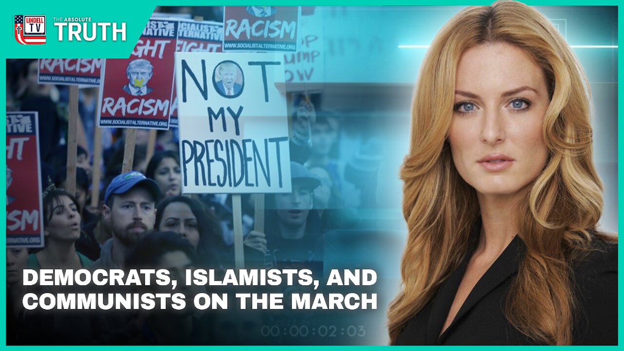 DEMOCRATS, ISLAMISTS, AND COMMUNISTS ON THE MARCH--CAN TRUMP STOP THEM?