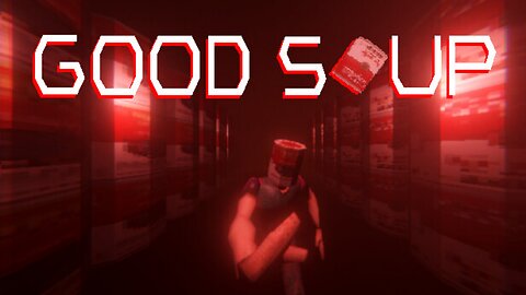 Good Soup - WE NEED MORE SOUP!