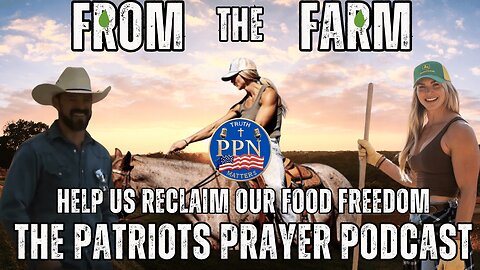 The Patriots Prayer: Help Us Reclaim Our Food Freedom