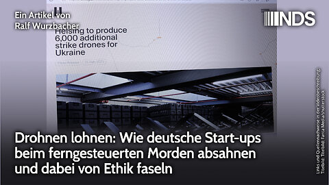 Drohnen lohnen: Wie deutsche Start-ups beim ferngesteuerten Morden absahnen und von Ethik faseln NDS
