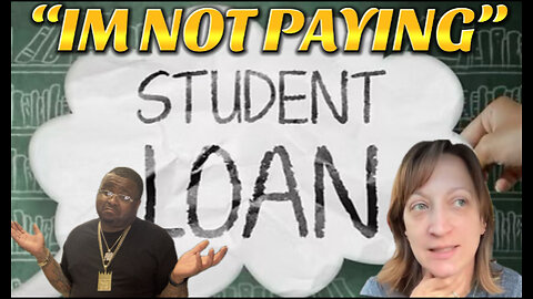 Woman says she is not paying student loan by any means necessary