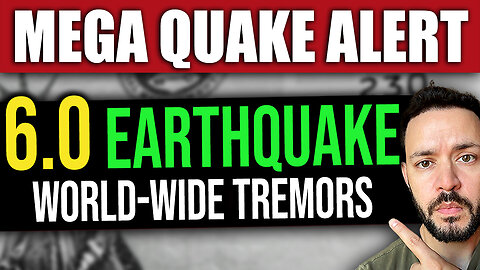 BREAKING: NEW 6.0 Earthquake – New MEGA Earthquake Warning