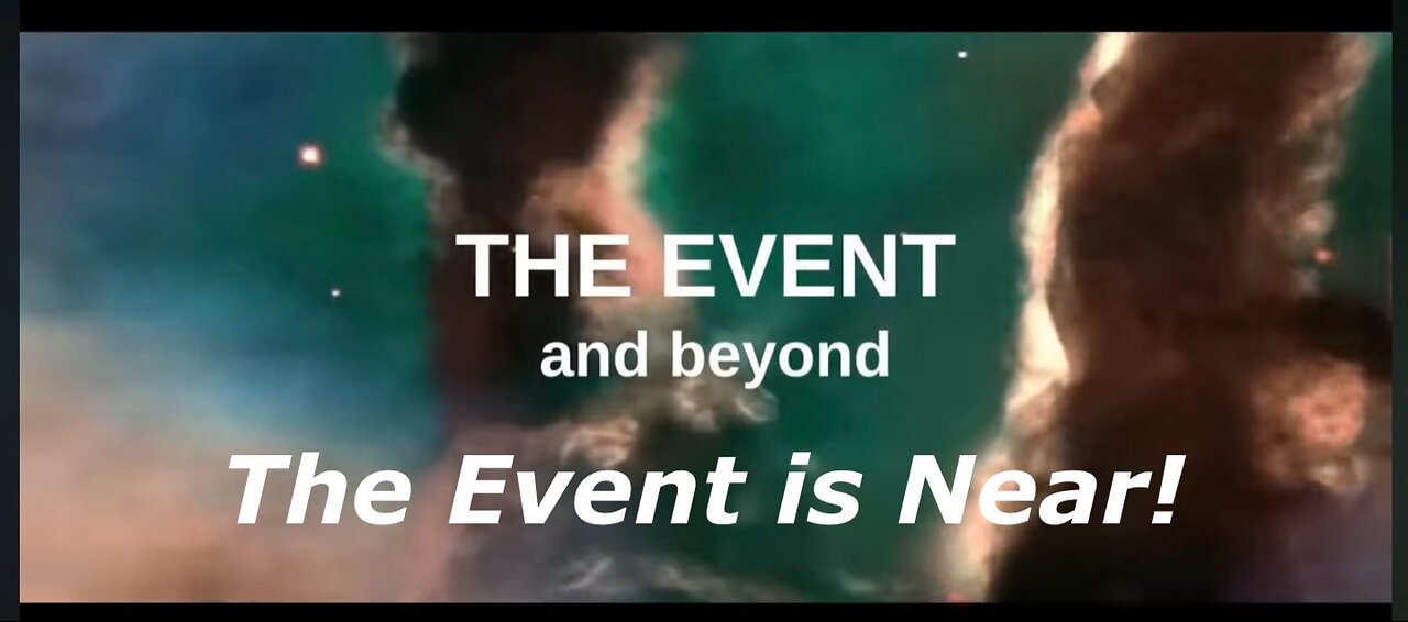 The Event & Beyond – The Event is Near!