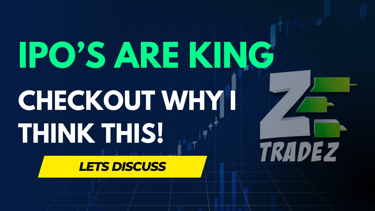 IPO's | Why I Think They Are The Best!