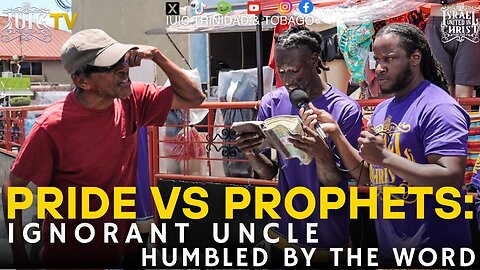 PRIDE VS PROPHETS: IGNORANT UNCLE HUMBLED BY THE WORD