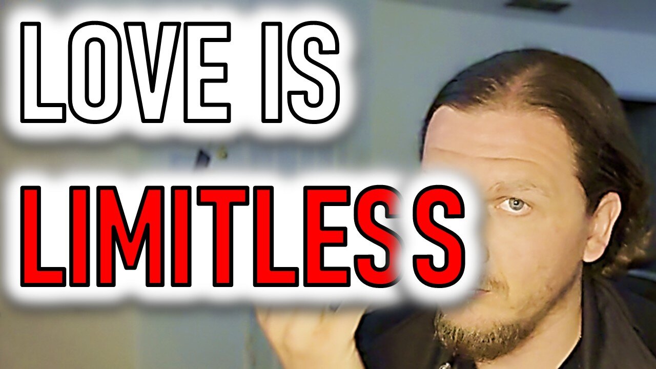 LOVE IS LIMITLESS
