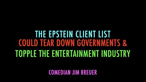 EPSTEIN CLIENT LIST COULD DESTROY GOVTS & ENTERTAINMENT INDUSTRY