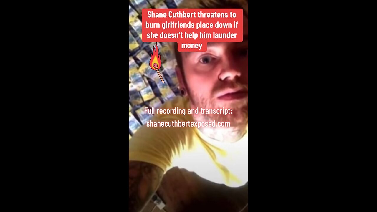 Shane Cuthbert threatens partner with fire