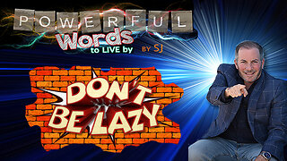 DON'T BE LAZY