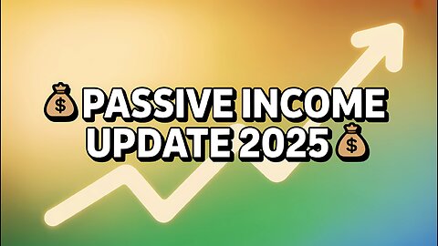 Passive Income Update 2025 | Smart Ways to Earn Daily Without Stress