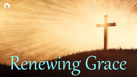Renewing Grace 432hz