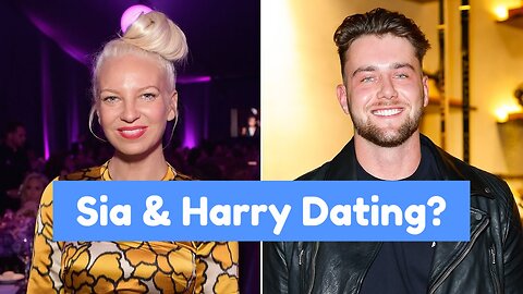Why Sia and Harry Jowsey are Sparking Romance Rumors