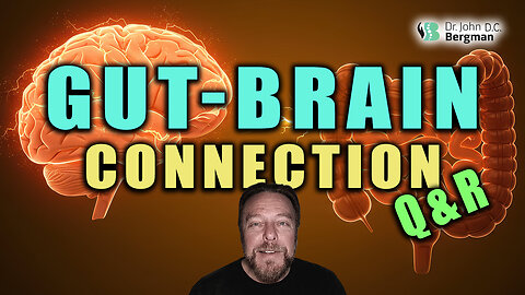 Gut-Brain Connection Q&R (Timestamps Below)