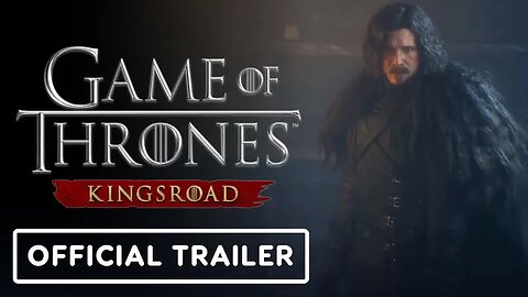 Game of Thrones - Kingsroad - Official Release Date Announcement Trailer