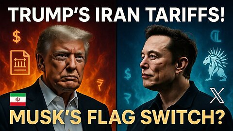 Trump Tariffs Iran Traders, Musk Flips Iran Flag! | January 12, 2026 | Day 357 of 1260