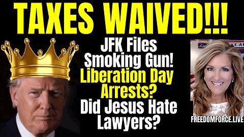 Trump Liberation Day! Waive Taxes! JFK Blasts! War? Sunday 3-22-25 11 AM CST