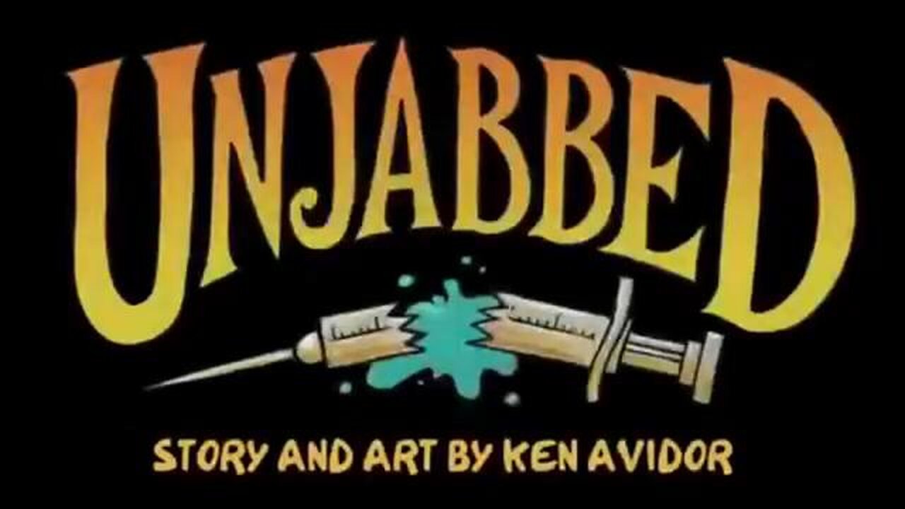 Unjabbed - Fictional Cartoon Film Illustrating Medical Tryanny