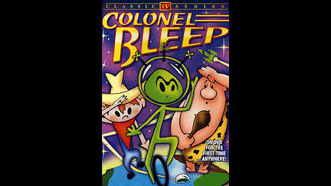 Colonel Bleep’s Arrival on Earth