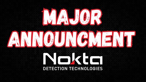 HUGE ANNOUNCEMENT from Nokta Detection Technologies - WHAT IS IT?
