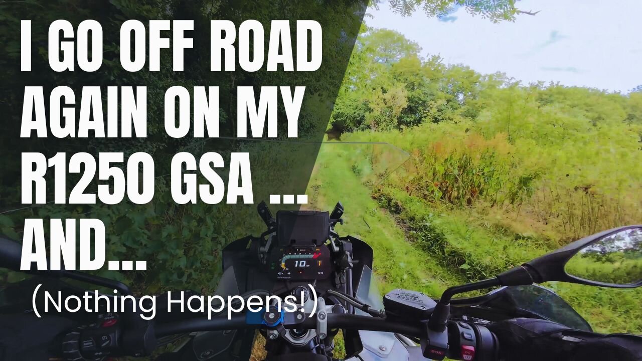 Went for a bit of Off Roading on my BMW R1250 GSA