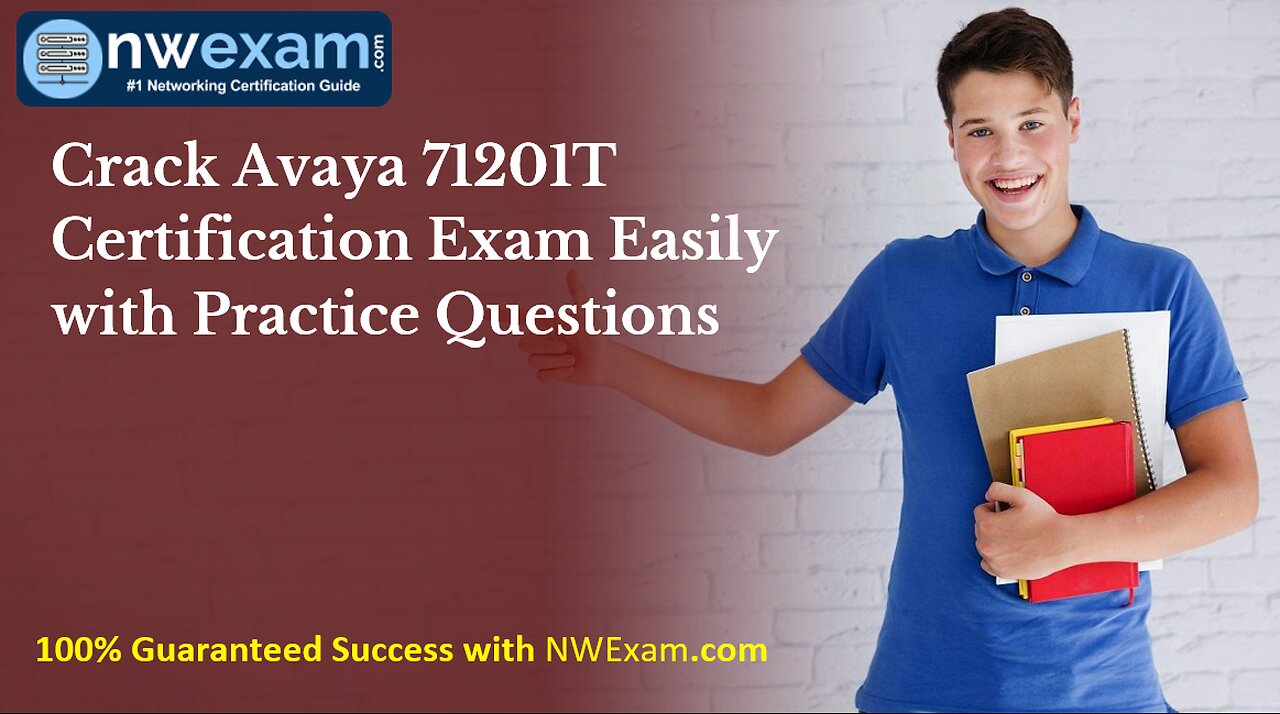 Crack Avaya 71201T Certification Exam Easily with Practice Questions