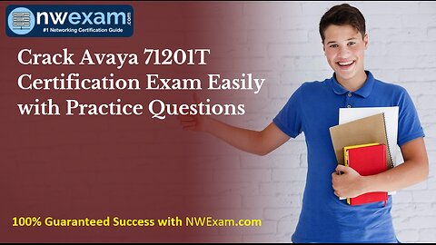 Crack Avaya 71201T Certification Exam Easily with Practice Questions