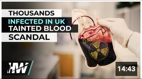 "UK Tainted Blood Scandal Infects Thousands"