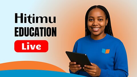 Hitimu Education Live: Empower Your Skills with Practical Learning