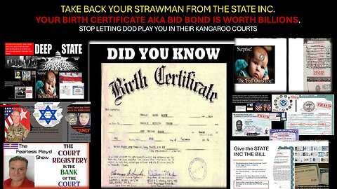 TAKE BACK YOUR STRAWMAN FROM THE UNITED STATES INC CORP. YOUR BIRTH CERTIFICATE IS WORTH BILLIONS