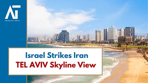 Israel Strikes Iran: Tel Aviv Skyline Amid Nuclear Facility Attacks | Middle East War |AT World LIVE