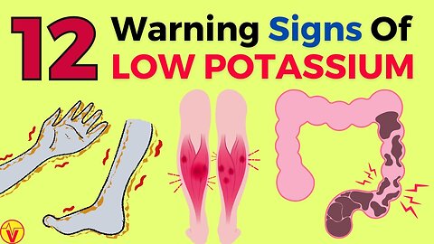 VJ01-12 Warning Signs Of Low Potassium In The Body (Don't Ignore These!)- Potassium Deficiency