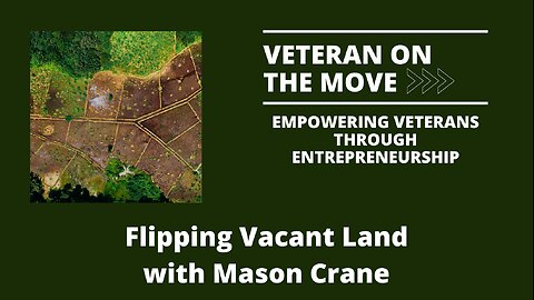 Flipping Vacant Land with Mason Crane