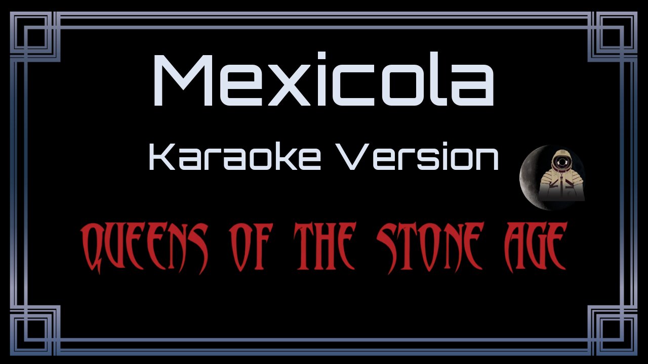 Queens Of The Stone Age - Mexicola (CC)